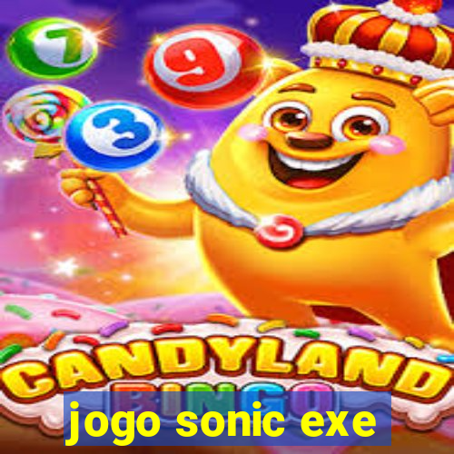 jogo sonic exe